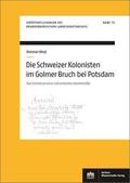 Bleyl |  Die Schweizer Kolonisten im Golmer Bruch bei Potsdam | eBook | Sack Fachmedien