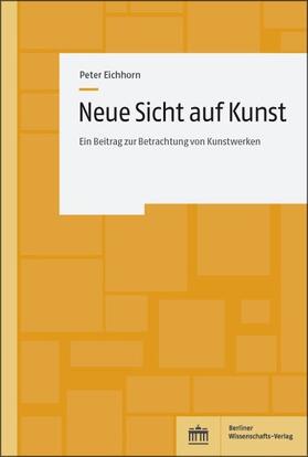 Eichhorn | Neue Sicht auf Kunst | E-Book | sack.de