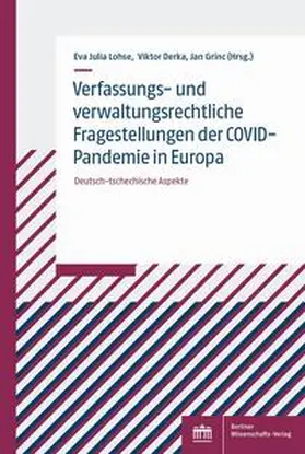 Lohse / Derka / Grinc |  Verfassungs- und verwaltungsrechtliche Fragestellungen der COVID-Pandemie in Europa | eBook | Sack Fachmedien