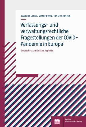 Lohse / Derka / Grinc | Verfassungs- und verwaltungsrechtliche Fragestellungen der COVID-Pandemie in Europa | E-Book | sack.de