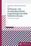 Lohse / Derka / Grinc |  Verfassungs- und verwaltungsrechtliche Fragestellungen der COVID-Pandemie in Europa | eBook | Sack Fachmedien