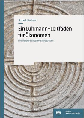 Schönfelder | Schönfelder, B: Luhmann-Leitfaden für Ökonomen | Buch | 978-3-8305-5006-8 | sack.de