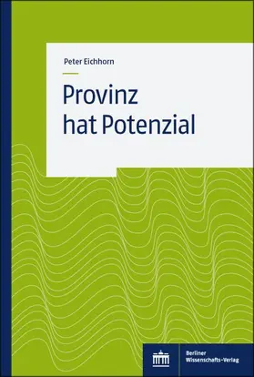 Eichhorn |  Provinz hat Potential | Buch |  Sack Fachmedien