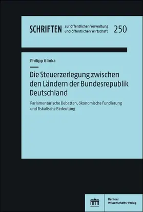 Glinka |  Die Steuerzerlegung zwischen den Ländern der Bundesrepublik Deutschland | Buch |  Sack Fachmedien