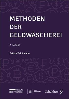 Teichmann | Teichmann, F: Methoden der Geldwäscherei | Buch | 978-3-8305-5125-6 | sack.de