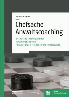 Busmann | Busmann, J: Chefsache Anwaltscoaching | Buch | 978-3-8305-5128-7 | sack.de
