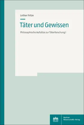 Fritze |  Täter und Gewissen | Buch |  Sack Fachmedien