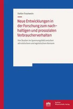 Trautwein |  Neue Entwicklungen in der Forschung zum nachhaltigen und prosozialen Verbraucherverhalten | eBook | Sack Fachmedien