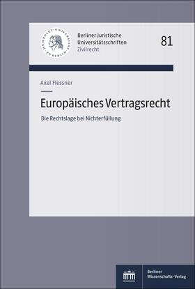 Flessner | Europäisches Vertragsrecht | Buch | 978-3-8305-5540-7 | sack.de