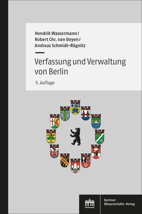 Wassermann / Ooyen / Schmidt-Rögnitz |  Verfassung und Verwaltung von Berlin | Buch |  Sack Fachmedien
