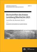 Wissenschafts-Verlag |  Die Inschriften des Kreises Landsberg (Warthe) bis 1815 | eBook | Sack Fachmedien