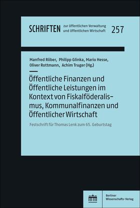 Röber / Glinka / Hesse |  Öffentliche Finanzen und Öffentliche Leistungen im Kontext von Fiskalföderalismus, Kommunalfinanzen und Öffentlicher Wirtschaft | Buch |  Sack Fachmedien