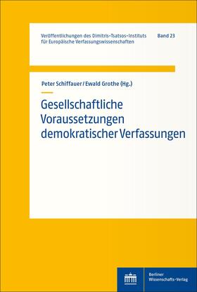 Schiffauer / Grothe |  Gesellschaftliche Voraussetzungen demokratischer Verfassungen | eBook | Sack Fachmedien