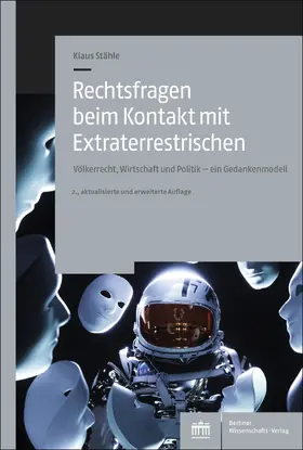 Stähle | Rechtsfragen beim Kontakt mit Extraterrestrischen | Buch | 978-3-8305-5617-6 | www.sack.de
