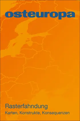 DGO |  Osteuropa 74 (2024) 06-07: Rasterfahndung | Buch |  Sack Fachmedien