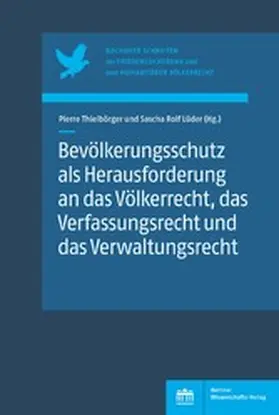 Thielbörger / Lüder |  Bevölkerungsschutz als Herausforderung an das Völkerrecht, das Verfassungsrecht und das Verwaltungsrecht | eBook | Sack Fachmedien