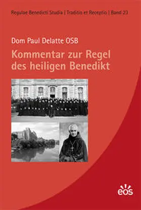 Delatte |  Kommentar zur Regel des heiligen Benedikt | Buch |  Sack Fachmedien