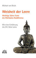 Brück |  Weisheit der Leere. Wichtige Sutra-Texte des Mahayana-Buddhismus | Buch |  Sack Fachmedien