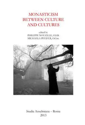 Nouzille / Pfeifer |  Monasticism between Culture and Cultures | Buch |  Sack Fachmedien
