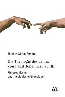 Rimmel / Breuer |  Die Theologie des Leibes von Papst Johannes Paul II. | Buch |  Sack Fachmedien