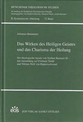 Steinmeier |  Das Wirken des Heiligen Geistes und das Charisma der Heilung | Buch |  Sack Fachmedien