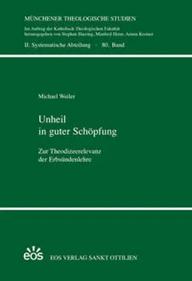 Weiler |  Unheil in guter Schöpfung | Buch |  Sack Fachmedien