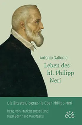 Wodrazka / Dusek |  Antonio Gallonio - Leben des hl. Philipp Neri | Buch |  Sack Fachmedien
