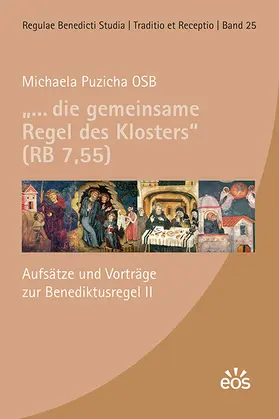 Puzicha |  "... die gemeinsame Regel des Klosters" (RB 7,55) | Buch |  Sack Fachmedien