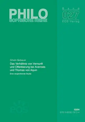 Gebauer |  Das Verhältnis von Vernunft und Offenbarung bei Averroes und Thomas von Aquin | Buch |  Sack Fachmedien