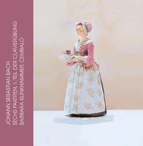 Klinkhammer |  Johann Sebastian Bach: Clavier-Übung 1. Teil, Sechs Partiten, Opus 1 | Buch |  Sack Fachmedien