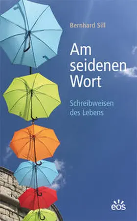 Sill |  Am seidenen Wort | Buch |  Sack Fachmedien