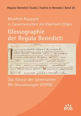 Raupach |  Glossographie der Regula Benedicti | Buch |  Sack Fachmedien