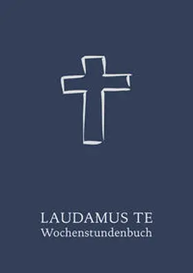 Schwemmer / Kirchgessner |  LAUDAMUS TE Wochenstundenbuch | Buch |  Sack Fachmedien