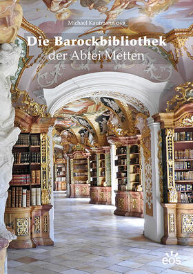 Kaufmann | Die Barockbibliothek der Abtei Metten | Buch | 978-3-8306-8047-5 | sack.de