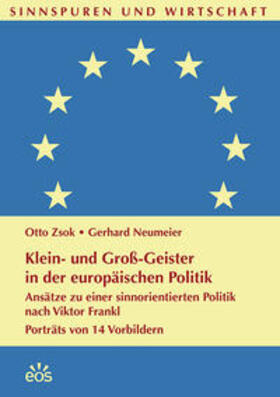 Zsok / Neumeier | Klein- und Groß-Geister in der europäischen Politik | Buch | 978-3-8306-8150-2 | sack.de