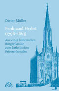 Müller |  Müller, D: Ferdinand Herbst (1798-1863) | Buch |  Sack Fachmedien