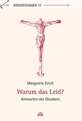 Eirich |  Warum das Leid? | Buch |  Sack Fachmedien