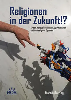 Rötting |  Religionen in der Zukunft!? | Buch |  Sack Fachmedien
