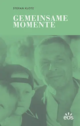 Klotz |  Gemeinsame Momente | Buch |  Sack Fachmedien
