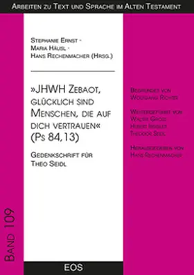 Rechenmacher / Häusl / Ernst |  " JHWH Zebaot, glücklich sind Menschen, die auf dich vertrauen " (Ps 84, 13) | Buch |  Sack Fachmedien