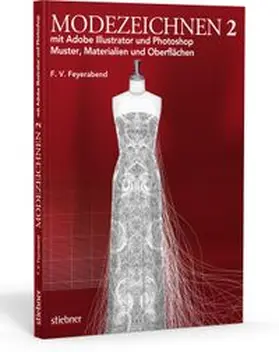 Feyerabend |  Modezeichnen 2 mit Adobe Illustrator und Photoshop | Buch |  Sack Fachmedien
