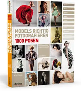 Siegel |  Models richtig fotografieren - 1000 Posen -  Das Handbuch für Fotografen und Models | Buch |  Sack Fachmedien