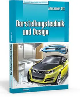 Ott |  Darstellungstechnik und Design | Buch |  Sack Fachmedien