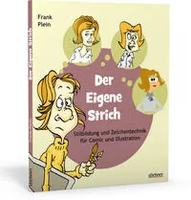 Plein |  Der eigene Strich - Stilbildung und Zeichentechnik für Comic und Illustration | Buch |  Sack Fachmedien