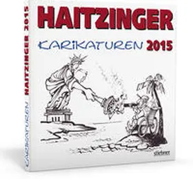 Haitzinger |  Haitzinger Karikaturen 2015 | Buch |  Sack Fachmedien