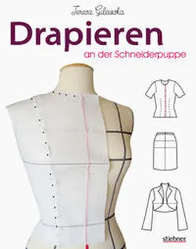 Gilewska |  Drapieren an der Schneiderpuppe | Buch |  Sack Fachmedien