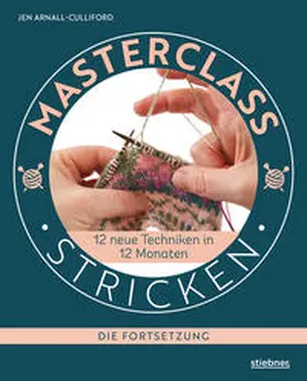 Arnall-Culliford |  Masterclass Stricken - Die Fortsetzung | Buch |  Sack Fachmedien