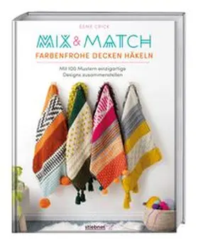 Crick | Mix & Match Farbenfrohe Decken häkeln | Buch | 978-3-8307-2143-7 | www.sack.de