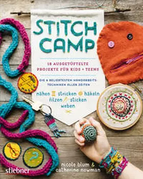 Blum / Newman |  Stitch Camp – 18 ausgetüftelte Projekte für Kids + Teens | eBook | Sack Fachmedien