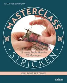 Arnall-Culliford |  Masterclass Stricken - Die Fortsetzung | eBook | Sack Fachmedien